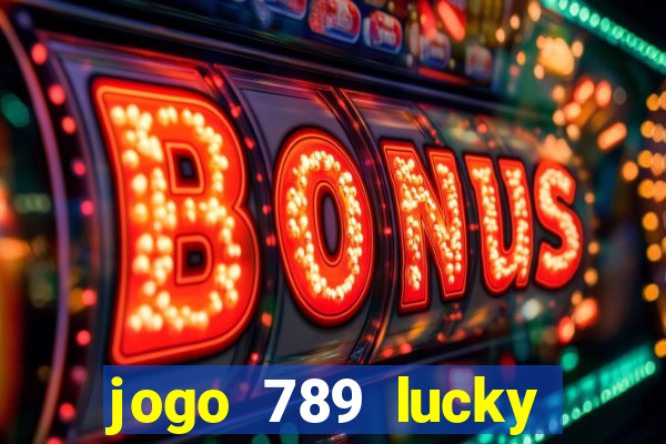 jogo 789 lucky paga mesmo